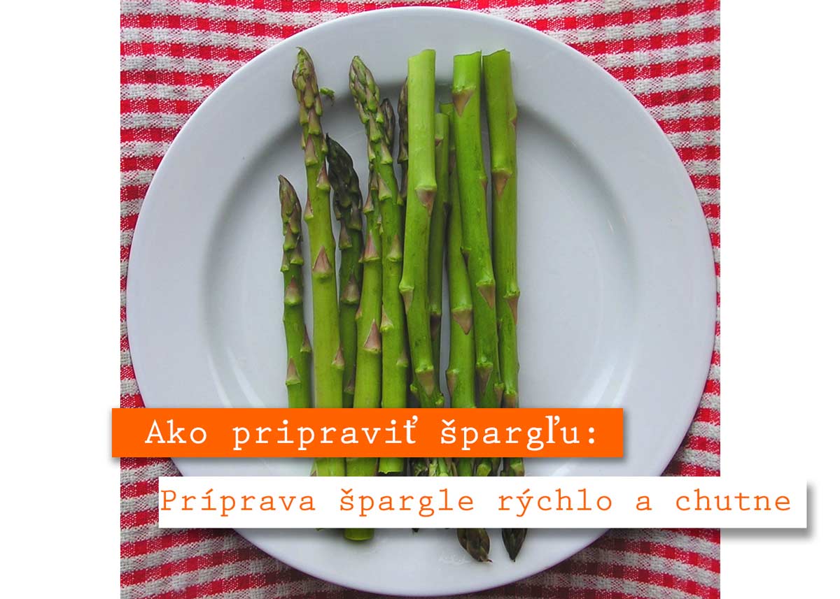 Príprava špargle