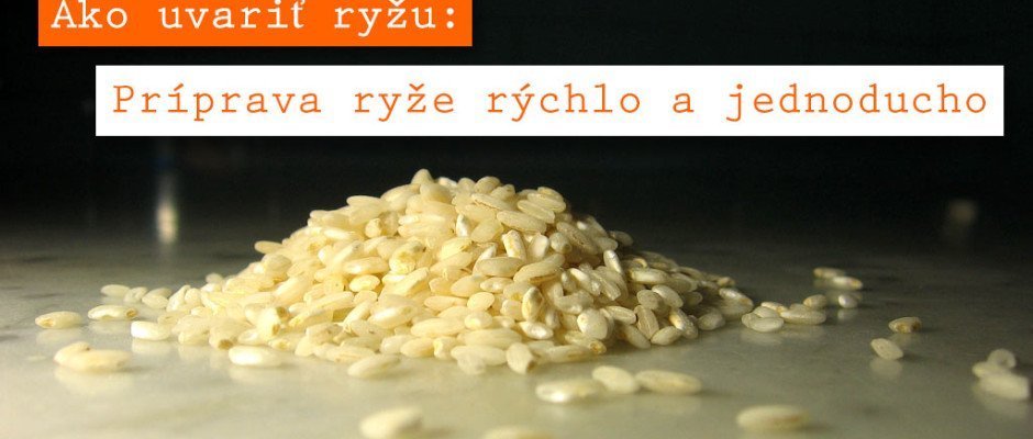 Príprava ryže