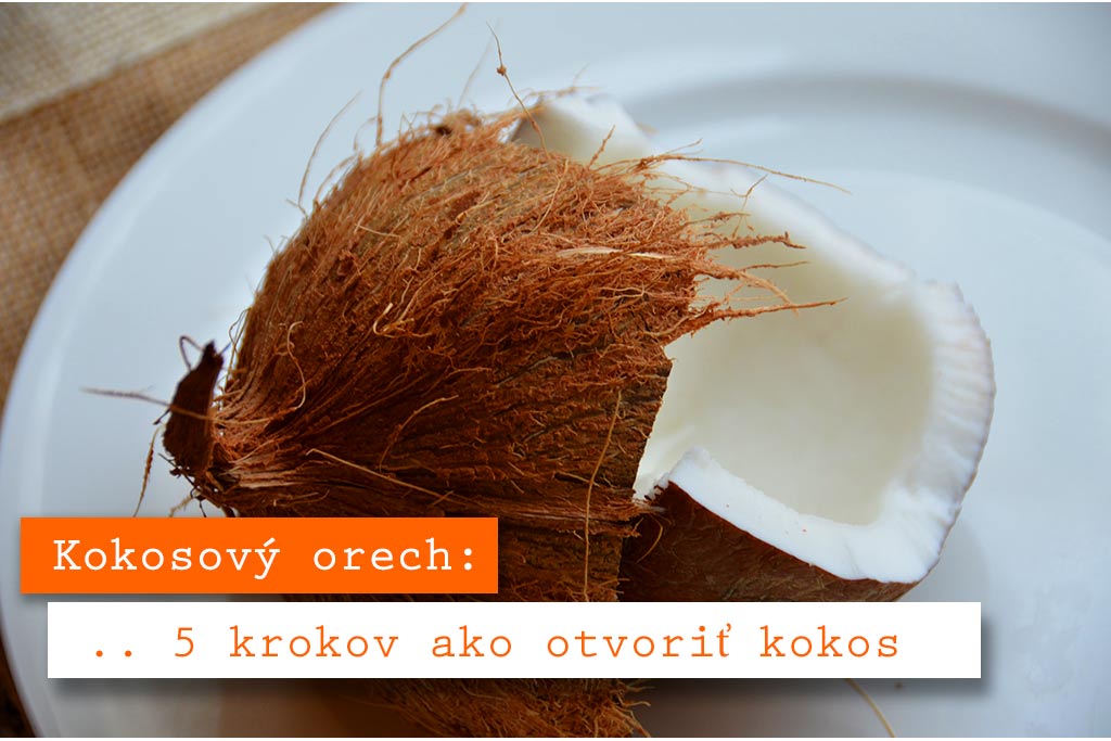 ako otvorit kokos